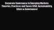 [Read book] Corporate Governance in Emerging Markets: Theories Practices and Cases (CSR Sustainability