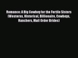 [Read Book] Romance: A Big Cowboy for the Fertile Sisters (Westerns Historical Billionaire