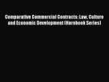 [Read book] Comparative Commercial Contracts: Law Culture and Economic Development (Hornbook