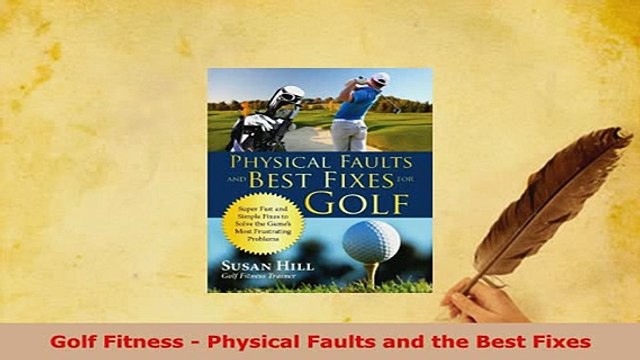 PDF Golf Fitness Physical Faults and the Best Fixes Read Full Ebook