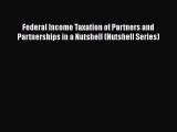 [Read book] Federal Income Taxation of Partners and Partnerships in a Nutshell (Nutshell Series)