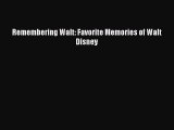 [PDF] Remembering Walt: Favorite Memories of Walt Disney [Download] Full Ebook