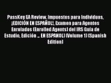 [Read book] PassKey EA Review Impuestos para Individuos ¡EDICIÓN EN ESPAÑOL! Examen para Agentes