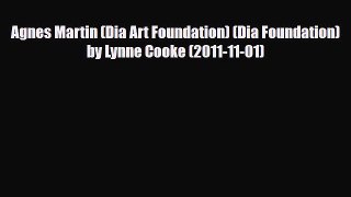 [PDF] Agnes Martin (Dia Art Foundation) (Dia Foundation) by Lynne Cooke (2011-11-01) Read Online