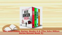 Download  The John Milton Series Books 46 The John Milton Series Boxset Book 2 Free Books