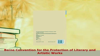 PDF  Berne Convention for the Protection of Literary and Artistic Works  Read Online
