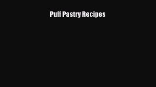 [Read Book] Puff Pastry Recipes  Read Online