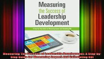 new book  Measuring The Success of Leadership Development A StepbyStep Guide for Measuring Impact
