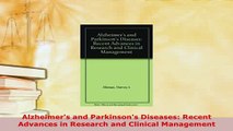 PDF  Alzheimers and Parkinsons Diseases Recent Advances in Research and Clinical Management PDF Book Free