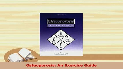 Download  Osteoporosis An Exercise Guide Free Books
