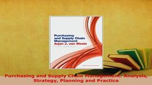 PDF  Purchasing and Supply Chain Management Analysis Strategy Planning and Practice  Read Online