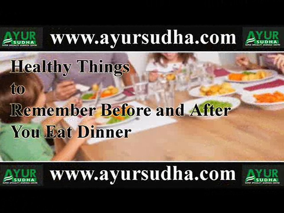 Healthy Things to Remember Before and After You Eat Dinner