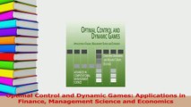 Read  Optimal Control and Dynamic Games Applications in Finance Management Science and PDF Online