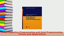 Download  MultiObjective Programming and Goal Programming Theory and Applications PDF Free