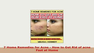 Download  7 Home Remedies for Acne  How to Get Rid of acne Fast at Home Read Online