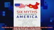 FREE PDF  Six Myths that Hold Back America And What America Can Learn from the Growth of Chinas  FREE BOOOK ONLINE