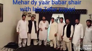 Mehar dy yaar babar shair with lala zafar supari