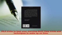 PDF  666 tricks to beat your morning devil Easy tricks and techniques to wake up on time Ebook