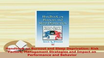 PDF  Handbook on Burnout and Sleep Deprivation Risk Factors Management Strategies and Impact Ebook