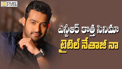 NTR - Puri Jagannadh upcoming Movie Titled as Netaji - Filmyfocus.com