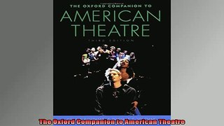 READ book  The Oxford Companion to American Theatre  FREE BOOOK ONLINE