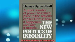 READ THE NEW BOOK   The New Politics of Inequality  FREE BOOOK ONLINE