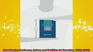 READ THE NEW BOOK   New Deals Business Labor and Politics in America 19201935  DOWNLOAD ONLINE