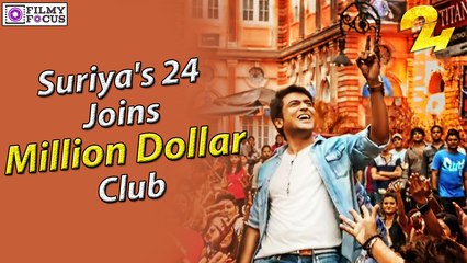 Suriya's 24 Joins Million Dollar Club - Filmyfocus.com
