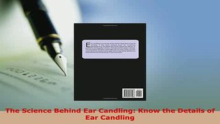 PDF  The Science Behind Ear Candling Know the Details of Ear Candling Ebook