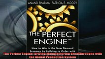READ book  The Perfect Engine Driving Manufacturing Breakthroughs with the Global Production System Full Free