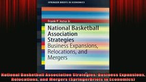 READ book  National Basketball Association Strategies Business Expansions Relocations and Mergers Full Free