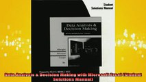 Downlaod Full PDF Free  Data Analysis  Decision Making with Microsoft Excel Student Solutions Manual Full EBook