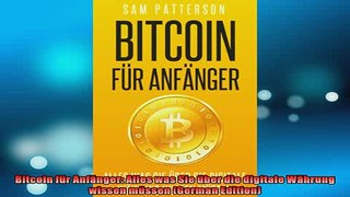 FAVORIT BOOK   Bitcoin für Anfänger Alles was Sie über die digitale Währung wissen müssen German READ ONLINE