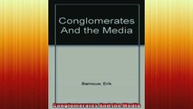 READ book  Conglomerates And the Media Online Free