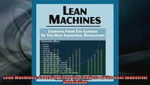 Downlaod Full PDF Free  Lean Machines Learning From the Leaders of the Next Industrial Revolution Full EBook