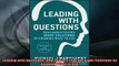 READ book  Leading with Questions How Leaders Find the Right Solutions by Knowing What to Ask Full Free