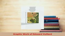 Download  Graphic Work of Edouard Vuillard PDF Full Ebook