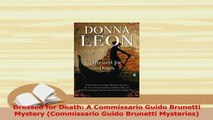 Download  Dressed for Death A Commissario Guido Brunetti Mystery Commissario Guido Brunetti Free Books