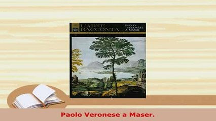 PDF  Paolo Veronese a Maser Read Online