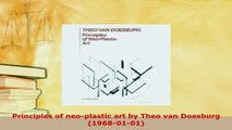 Download  Principles of neoplastic art by Theo van Doesburg 19680101 Download Online