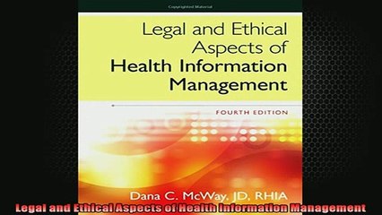 READ book  Legal and Ethical Aspects of Health Information Management Online Free