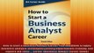 READ book  How to Start a Business Analyst Career The handbook to apply business analysis techniques Full Free