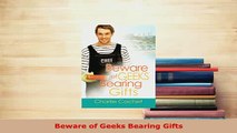 PDF  Beware of Geeks Bearing Gifts  Read Online