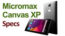 Micromax Canvas XP Smartphone Launched Specifications and Features