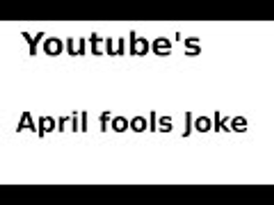 Youtubes April fools prank