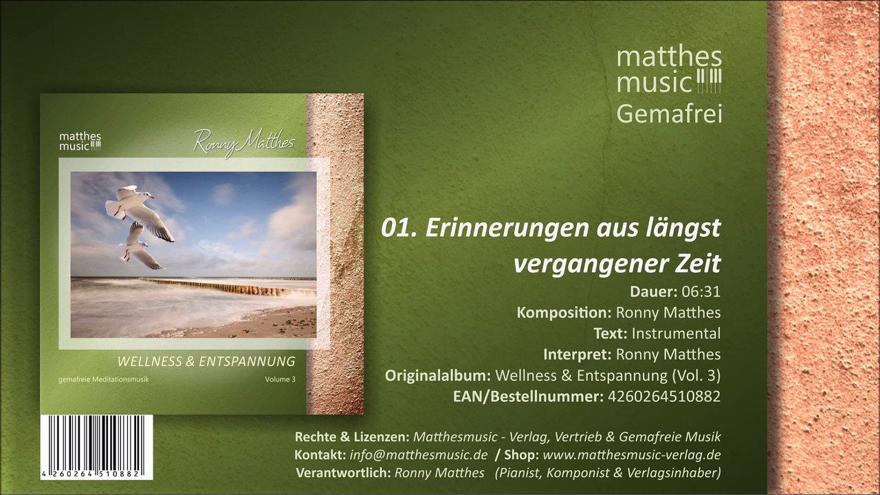 Erinnerungen aus längst vergangener Zeit (01/04) Gemafreie Meditationsmusik - CD: Wellness & Entspannung, Vol. 3