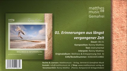 Erinnerungen aus längst vergangener Zeit (01/04) Gemafreie Meditationsmusik - CD: Wellness & Entspannung, Vol. 3