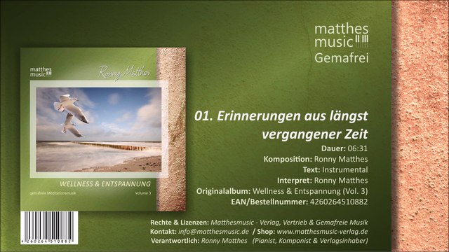 Erinnerungen aus längst vergangener Zeit (01/04) Gemafreie Meditationsmusik - CD: Wellness & Entspannung, Vol. 3
