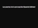 Download Las puertas de la percepción (Spanish Edition) PDF Online