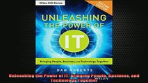 READ book  Unleashing the Power of IT Bringing People Business and Technology Together Online Free